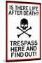 No Trespassing Do Not Enter-null-Mounted Art Print