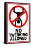 No Twerking Allowed Sign Humor-null-Framed Stretched Canvas