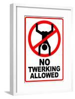 No Twerking Allowed-null-Framed Poster