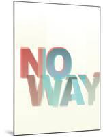 No Way-Philip Sheffield-Mounted Giclee Print