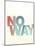 No Way-Philip Sheffield-Mounted Giclee Print