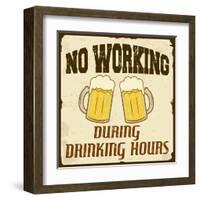 No Working During Drinking Hours, Vintage Poster-radubalint-Framed Art Print