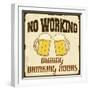 No Working During Drinking Hours, Vintage Poster-radubalint-Framed Art Print