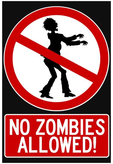 'No Zombies Allowed Sign Poster Print' Prints | AllPosters.com