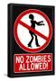 No Zombies Allowed Sign Poster Print-null-Framed Poster