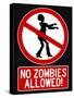 No Zombies Allowed Sign Poster Print-null-Stretched Canvas
