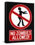 No Zombies Allowed Sign Poster Print-null-Framed Stretched Canvas