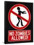 No Zombies Allowed Sign Poster Print-null-Framed Poster