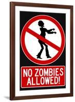 No Zombies Allowed-null-Framed Art Print