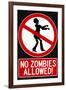 No Zombies Allowed-null-Framed Art Print