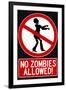 No Zombies Allowed-null-Framed Art Print