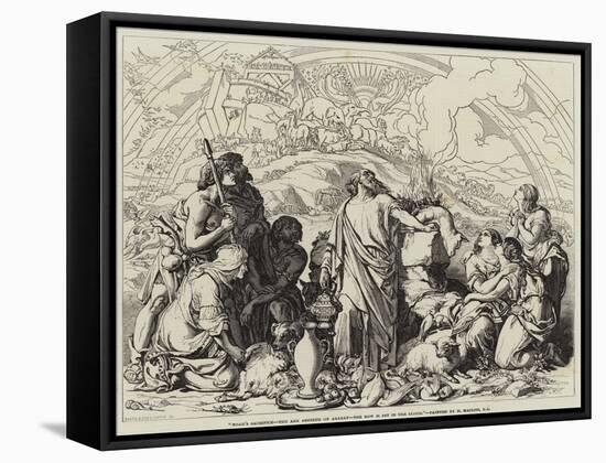 Noah's Sacrifice, the Ark Resteth on Ararat, the Bow Is Set in the Cloud-Daniel Maclise-Framed Stretched Canvas