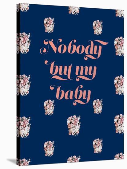 Nobody But My Baby-null-Stretched Canvas