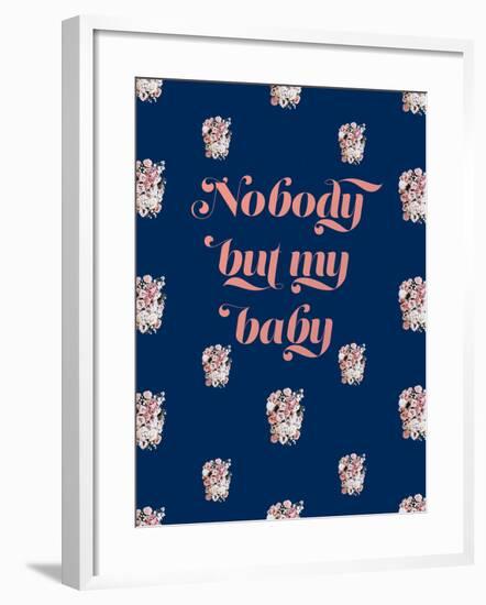 Nobody But My Baby-null-Framed Art Print