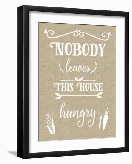 Nobody Leaves House Hungry Burlap Distress Treatment-Leslie Wing-Framed Giclee Print