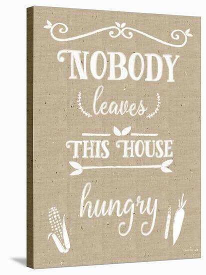 Nobody Leaves House Hungry Burlap Distress Treatment-Leslie Wing-Stretched Canvas