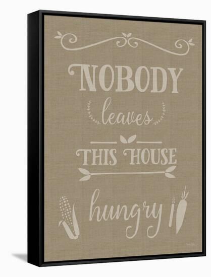 Nobody Leaves This House Hungry Burlap Texture-Leslie Wing-Framed Stretched Canvas