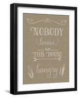 Nobody Leaves This House Hungry Burlap Texture-Leslie Wing-Framed Giclee Print