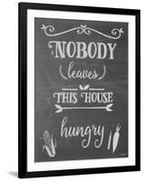 Nobody Leaves This House Hungry Chalk-Leslie Wing-Framed Giclee Print