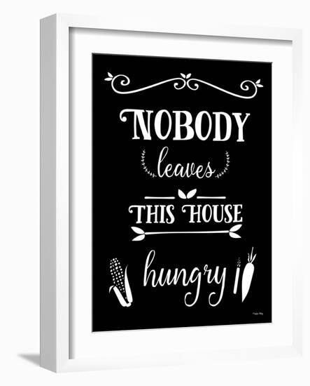 Nobody Leaves This House Hungry-Leslie Wing-Framed Giclee Print