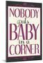 Nobody Puts Baby In A Corner-null-Mounted Poster