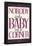 Nobody Puts Baby In A Corner-null-Framed Poster