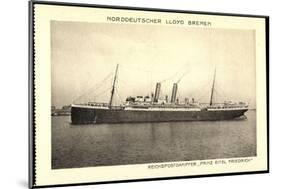 Norddeutscher Lloyd Bremen, Dampfer Prinz Eitel Fr-null-Mounted Giclee Print