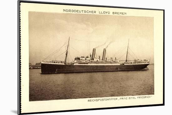 Norddeutscher Lloyd Bremen, Dampfer Prinz Eitel Fr-null-Mounted Giclee Print