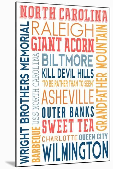 North Carolina - Typography-Lantern Press-Mounted Art Print