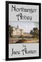 Northanger Abbey-Jane Austen-Framed Art Print