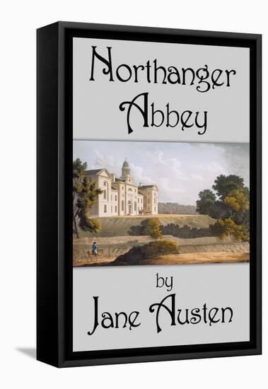 Northanger Abbey-Jane Austen-Framed Stretched Canvas