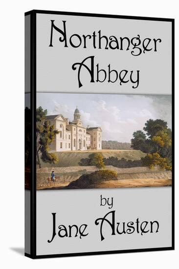 Northanger Abbey-Jane Austen-Stretched Canvas