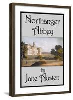 Northanger Abbey-Jane Austen-Framed Art Print