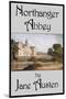 Northanger Abbey-Jane Austen-Mounted Art Print