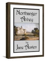 Northanger Abbey-Jane Austen-Framed Art Print