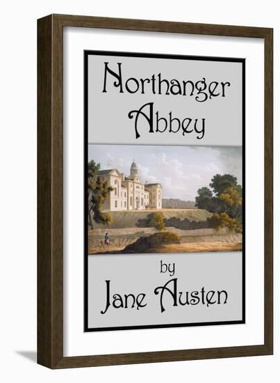 Northanger Abbey-Jane Austen-Framed Art Print