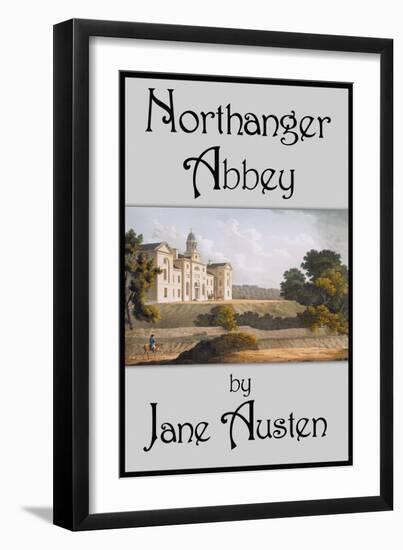 Northanger Abbey-Jane Austen-Framed Art Print