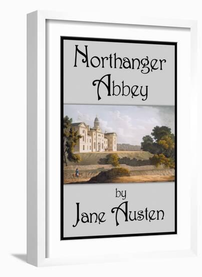 Northanger Abbey-Jane Austen-Framed Art Print