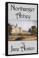 Northanger Abbey-Jane Austen-Framed Stretched Canvas