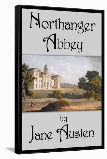 Northanger Abbey-Jane Austen-Framed Stretched Canvas