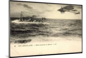 Nos Aéroplanes, Blériot Traversant La Manche, Schiff-null-Mounted Giclee Print