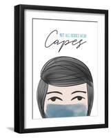 Not all Heroes Wear Capes-Anna Quach-Framed Art Print