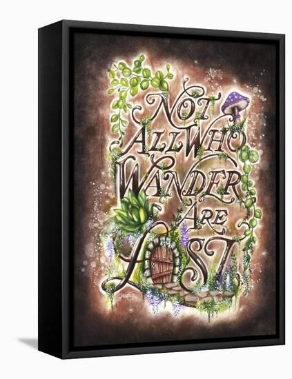 Not All Who Wander Are Lost - Garden WhimZies-Sheena Pike Art And Illustration-Framed Stretched Canvas