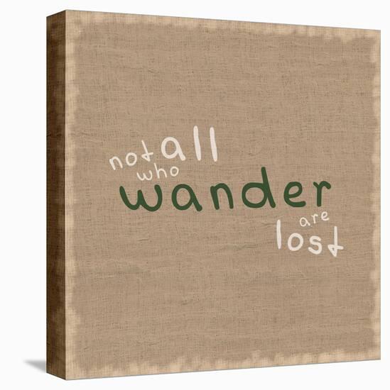 Not All Who Wander-Lauren Gibbons-Stretched Canvas