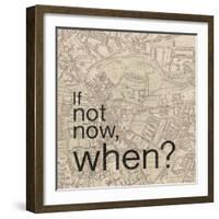 Not Now When-Lauren Gibbons-Framed Art Print