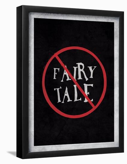 Not The Fairy Tale You Asked For-null-Framed Poster