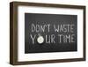 Not Waste Time-Yury Zap-Framed Photographic Print