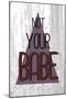 Not Your Babe-null-Mounted Poster