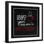 Not Your Mama's Hot Cocoa-Kali Wilson-Framed Premium Giclee Print