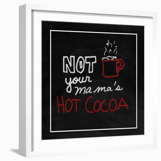 Not Your Mama's Hot Cocoa-Kali Wilson-Framed Art Print